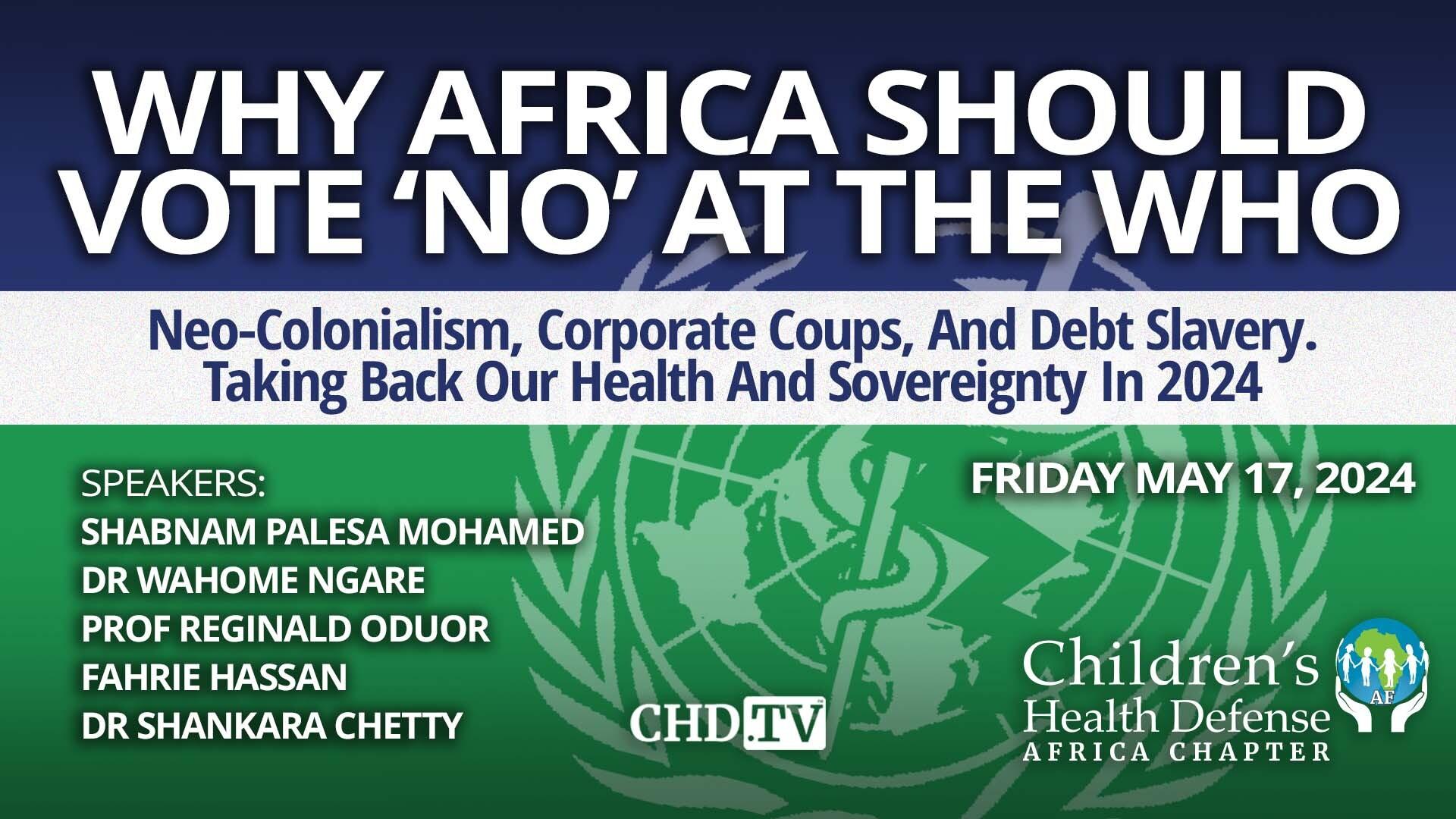 CHD Africa: Why Africa Should Vote NO at the WHO | May 17