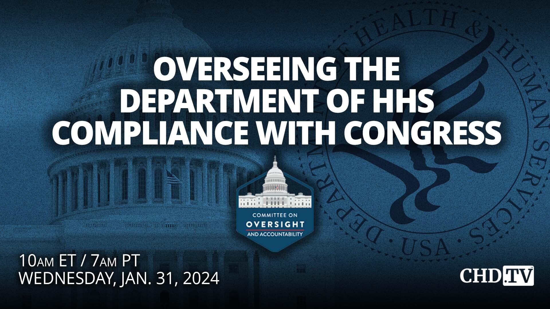 Overseeing the Department of Health and Human Services’ Compliance with Congress | Jan. 31st, 2023
