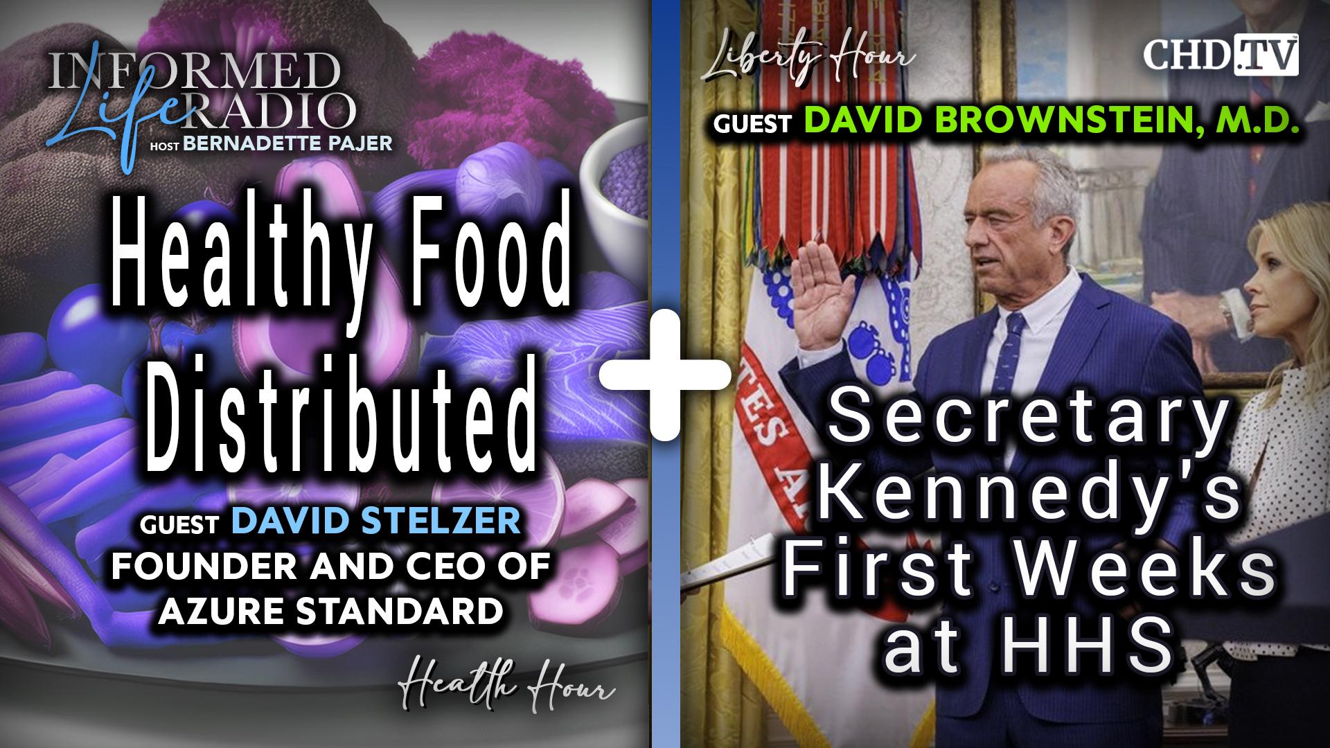 Healthy Food Distributed + Secretary Kennedy's First Weeks at HHS