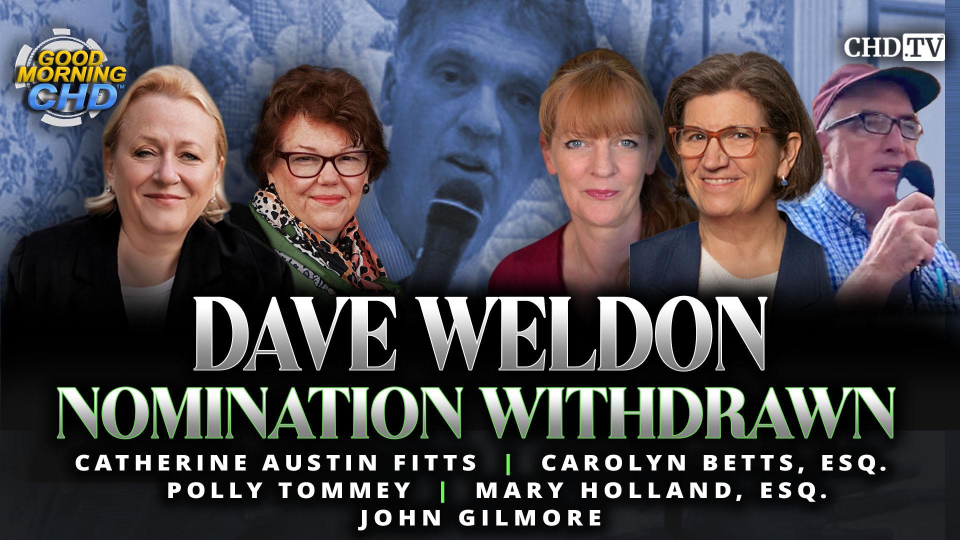 Dave Weldon Nomination Withdrawn