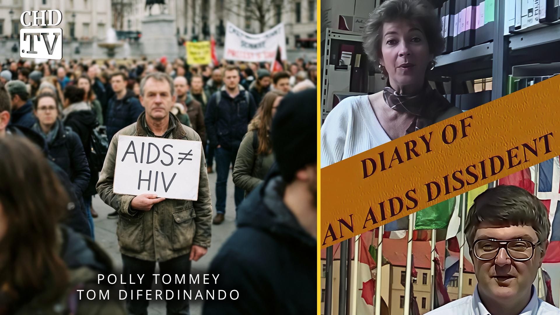 Rethinking AIDS & HIV + Diary of an AIDS Dissident