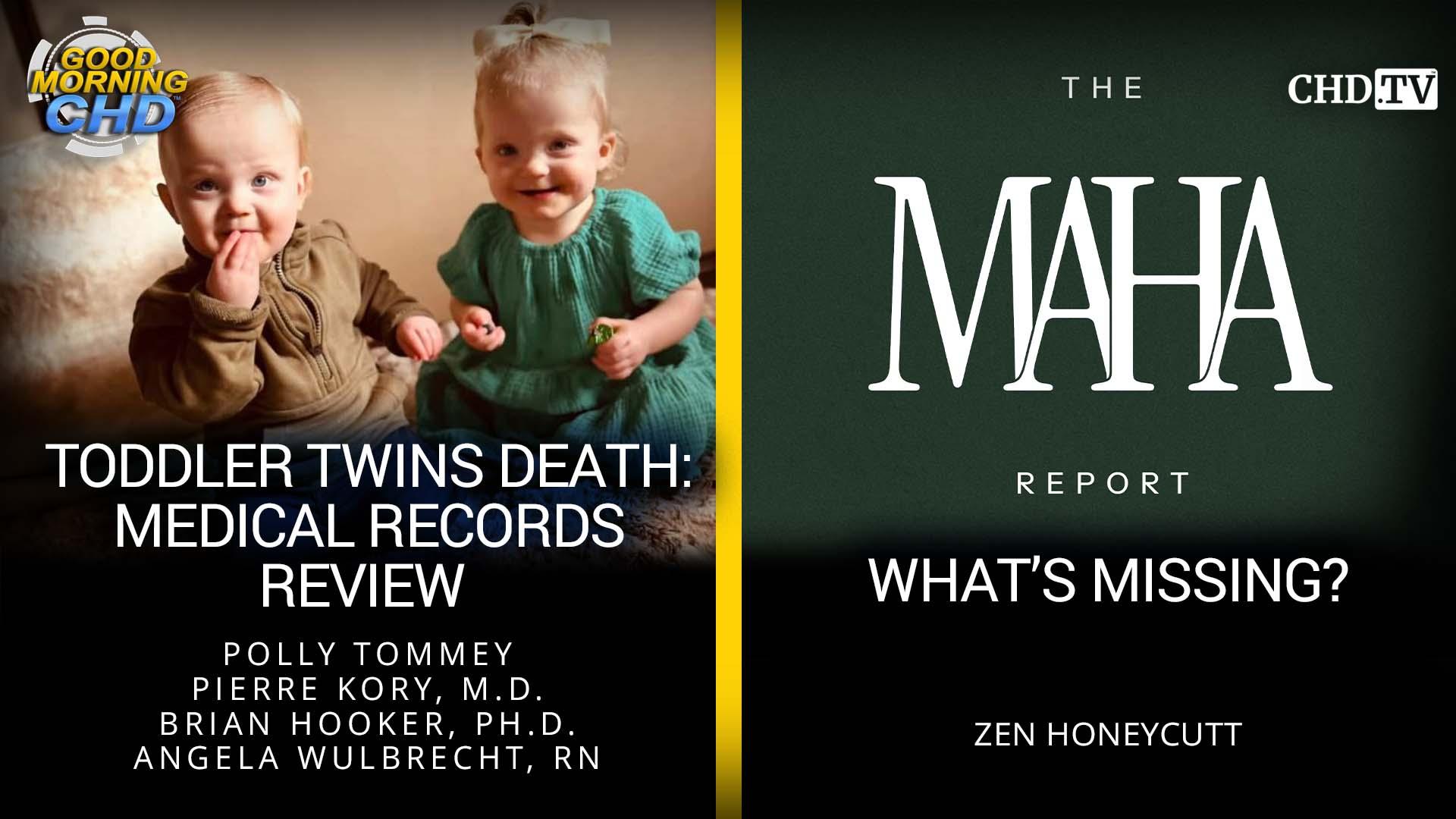 Toddler Twins Death: Medical Records Review + The MAHA Report: What's Missing