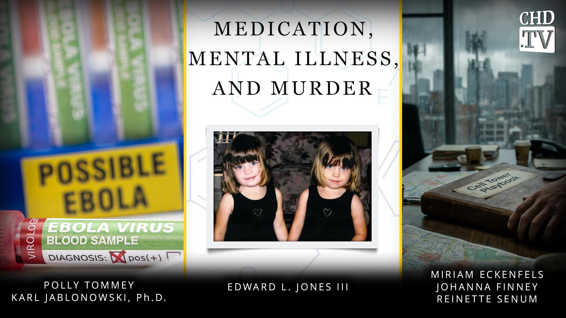 Ebola + Medication, Mental Illness, and Murder + Rewriting the Telecom Playbook