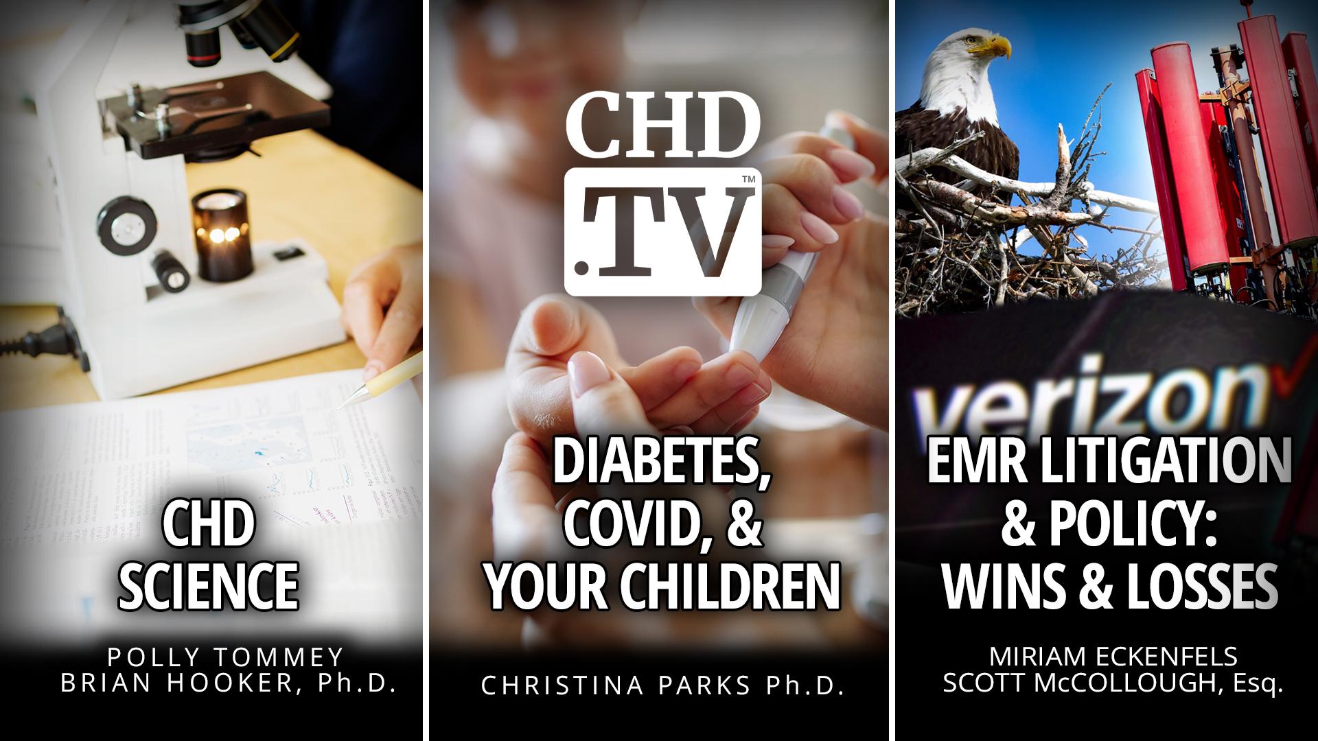 CHD Science + Diabetes, COVID, & Your Children + EMR Litigation & Policy: Wins & Losses