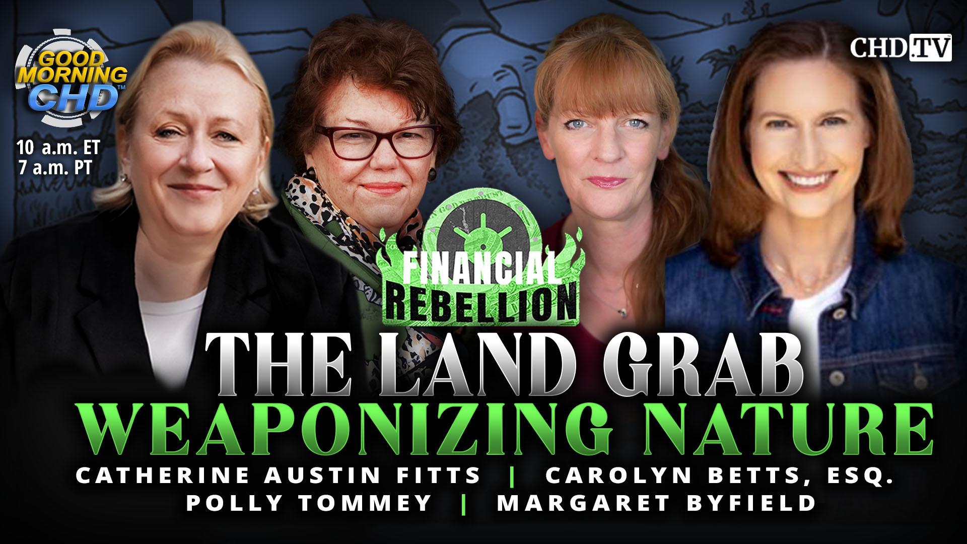 The Land Grab: Weaponizing Nature