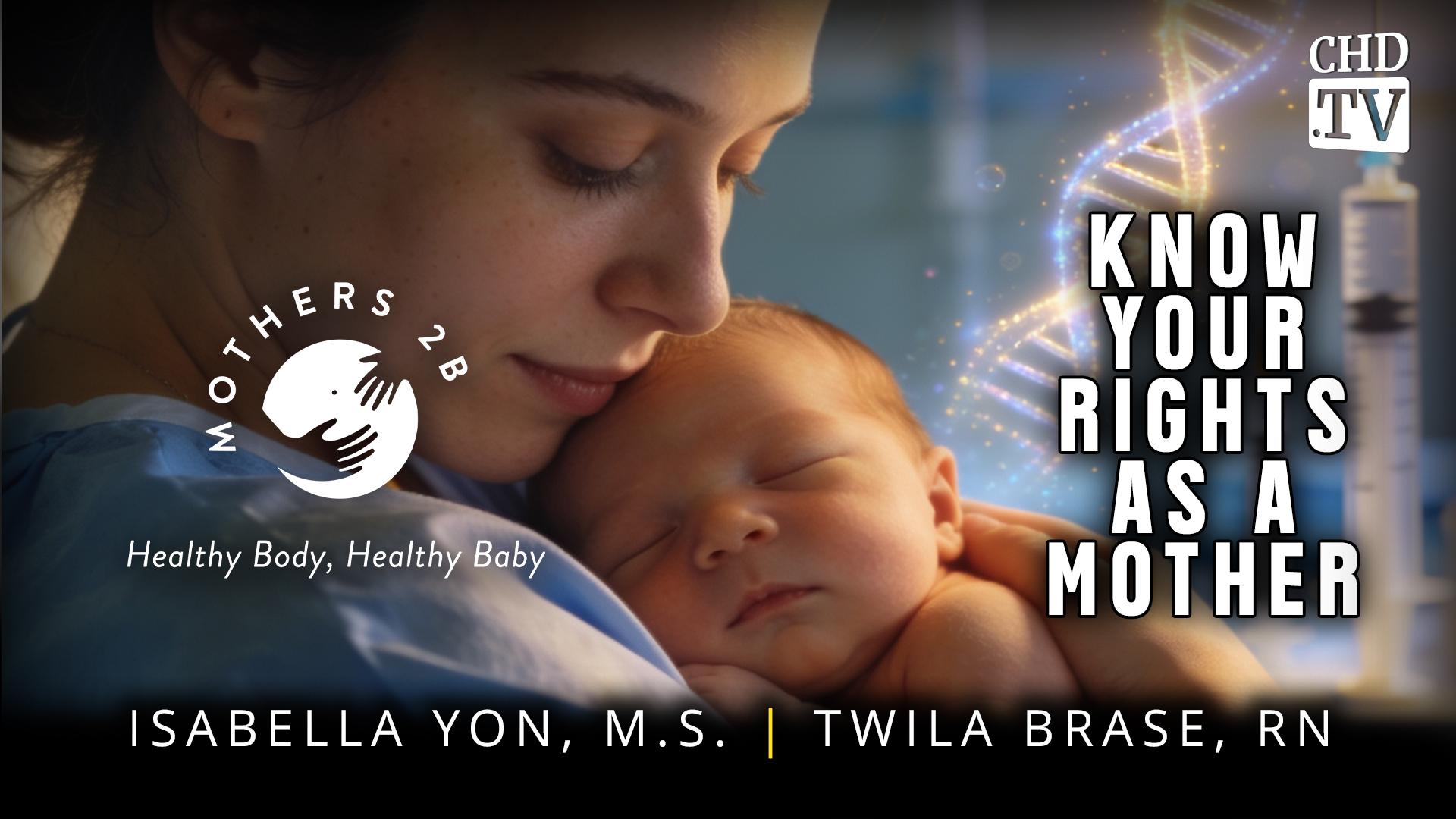 Know Your Rights as a Mother - Twila Brase, RN