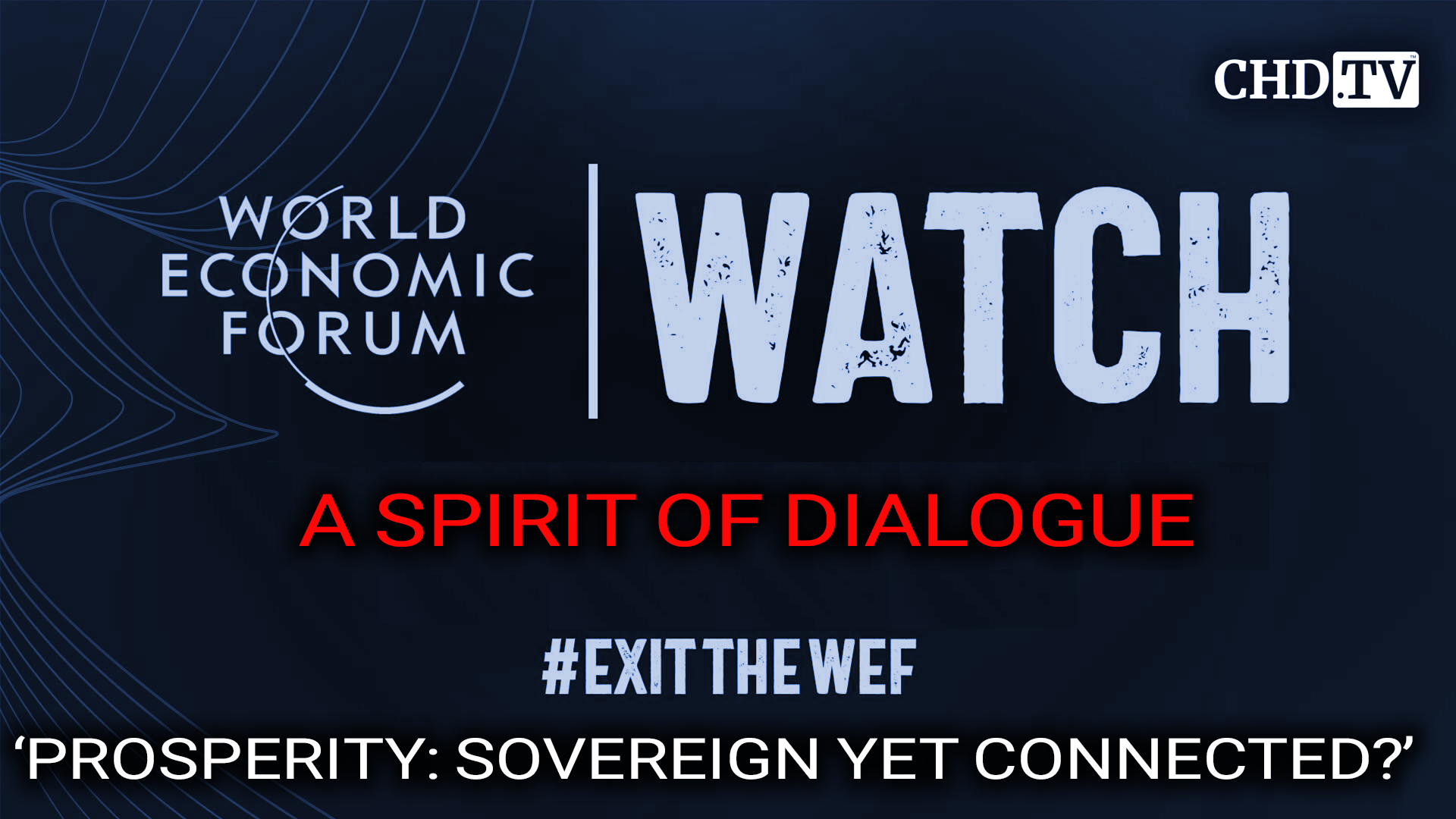 DAVOS WATCH: ‘Prosperity — Sovereign Yet Connected?’