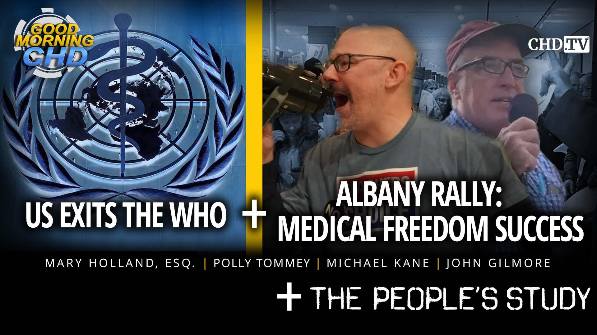 US Exits the WHO + Albany Rally: Medical Freedom Success + The People's Study