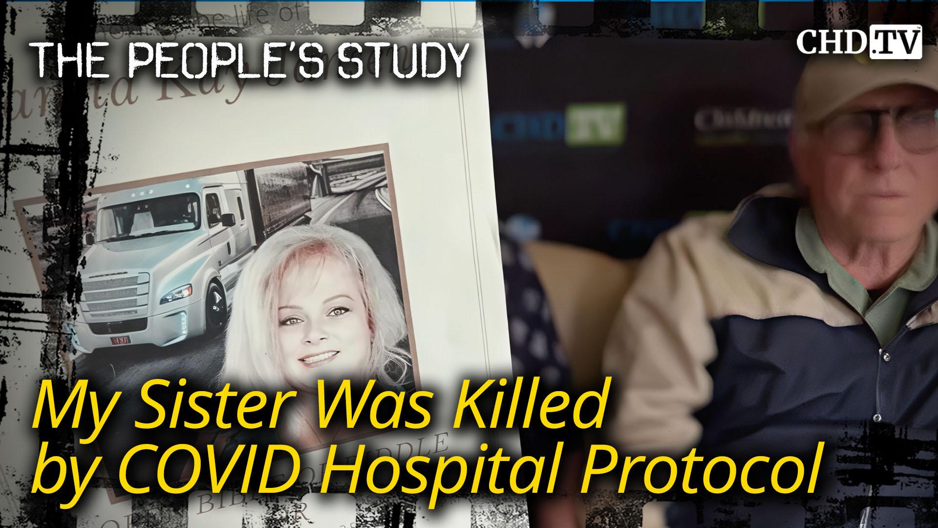 My Sister Was Killed by COVID Hospital Protocol
