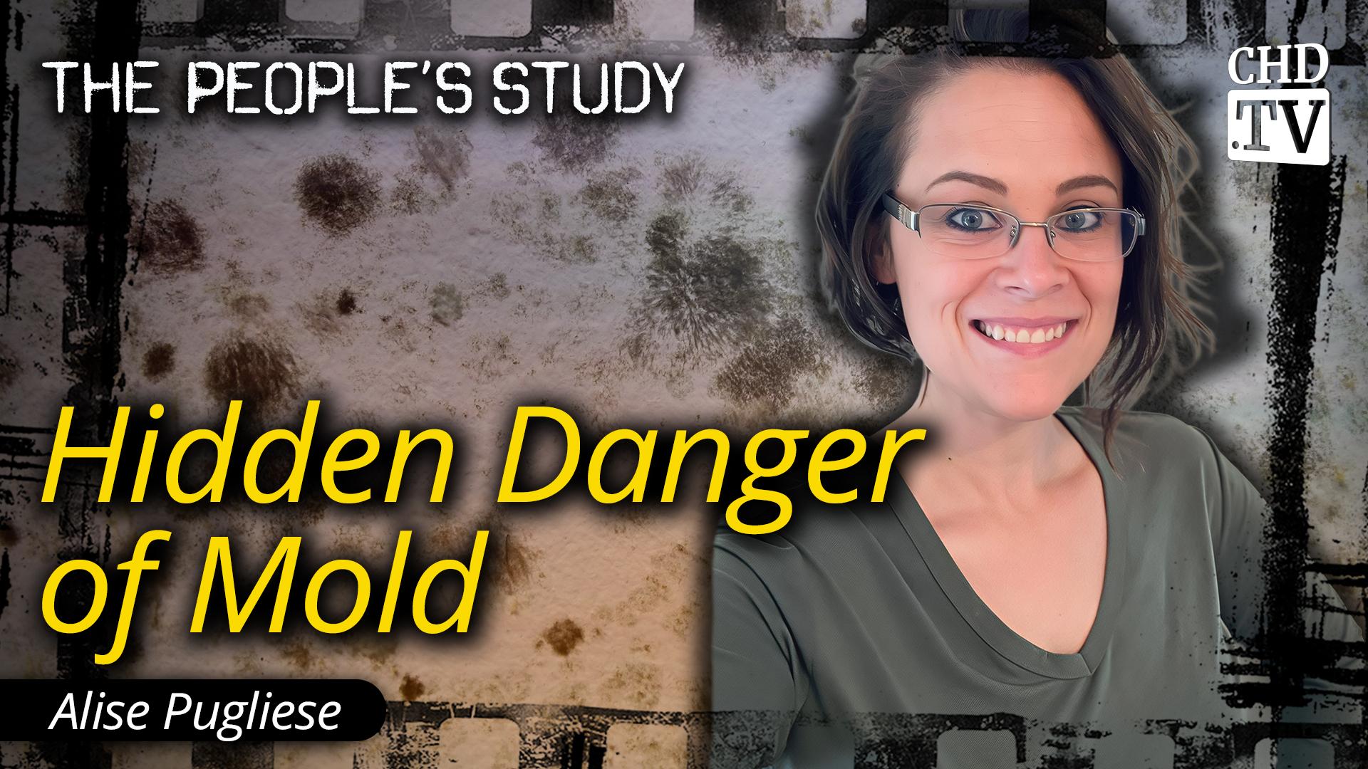 Hidden Danger of Mold