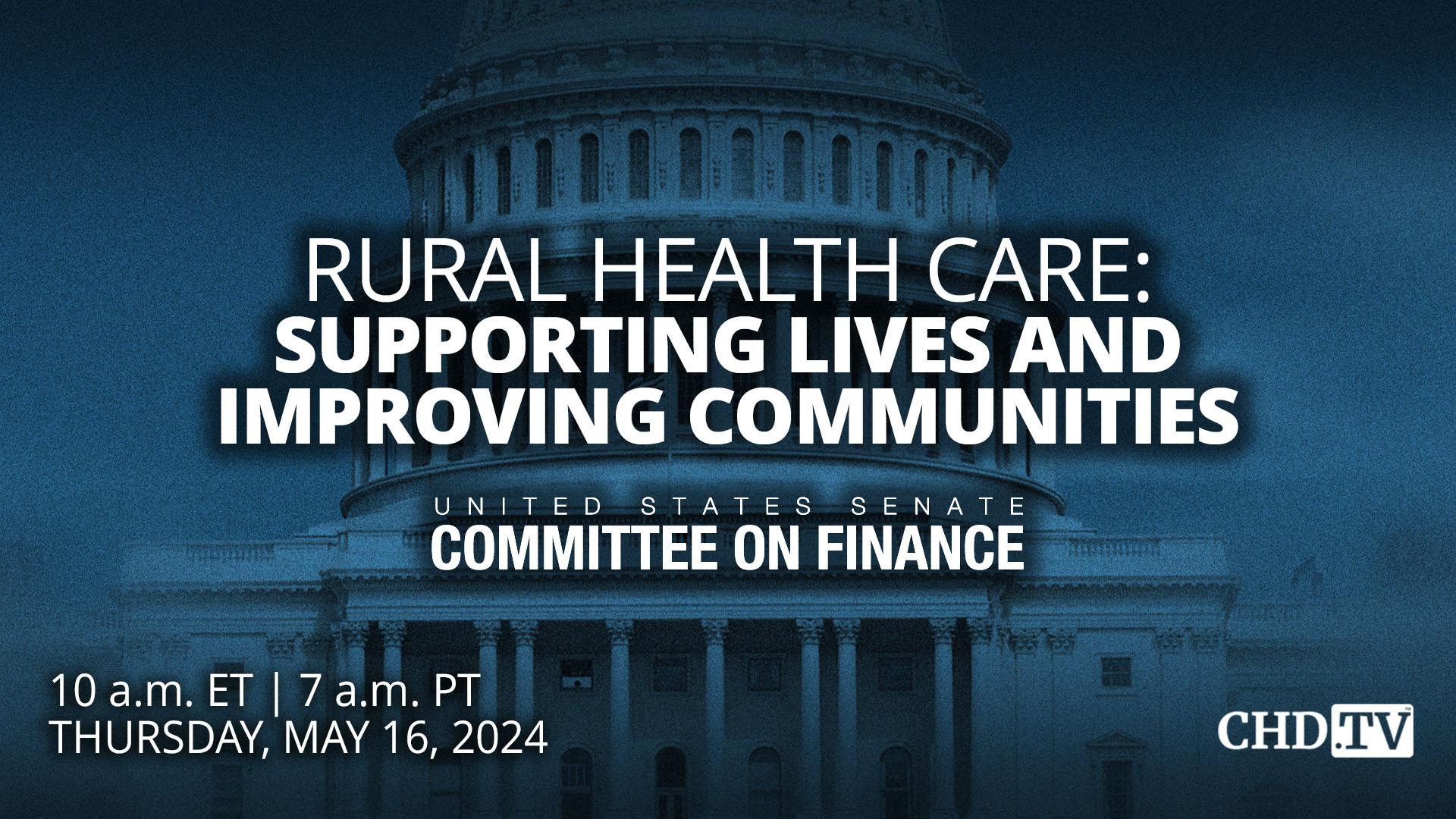 Rural Health Care: Supporting Lives + Improving Healthcare | May 16