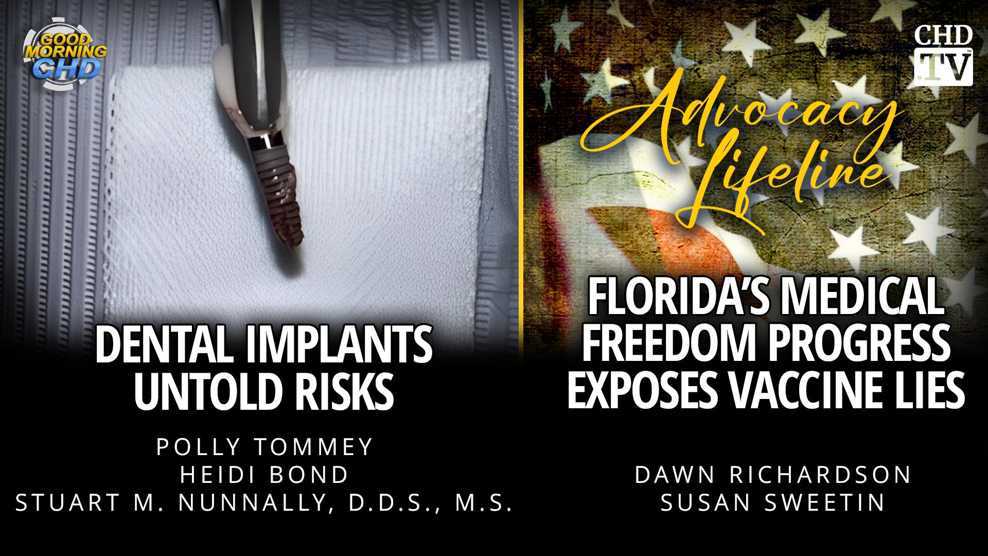 Dental Implants Untold Risks + Florida’s Medical Freedom Progress Exposes Vaccine Lies
