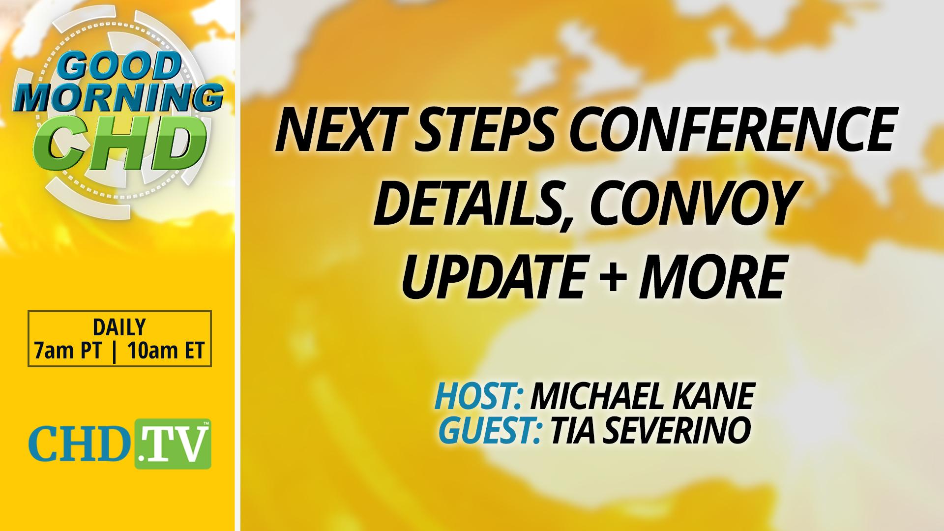 Next Steps Conference Details, Convoy Update + More