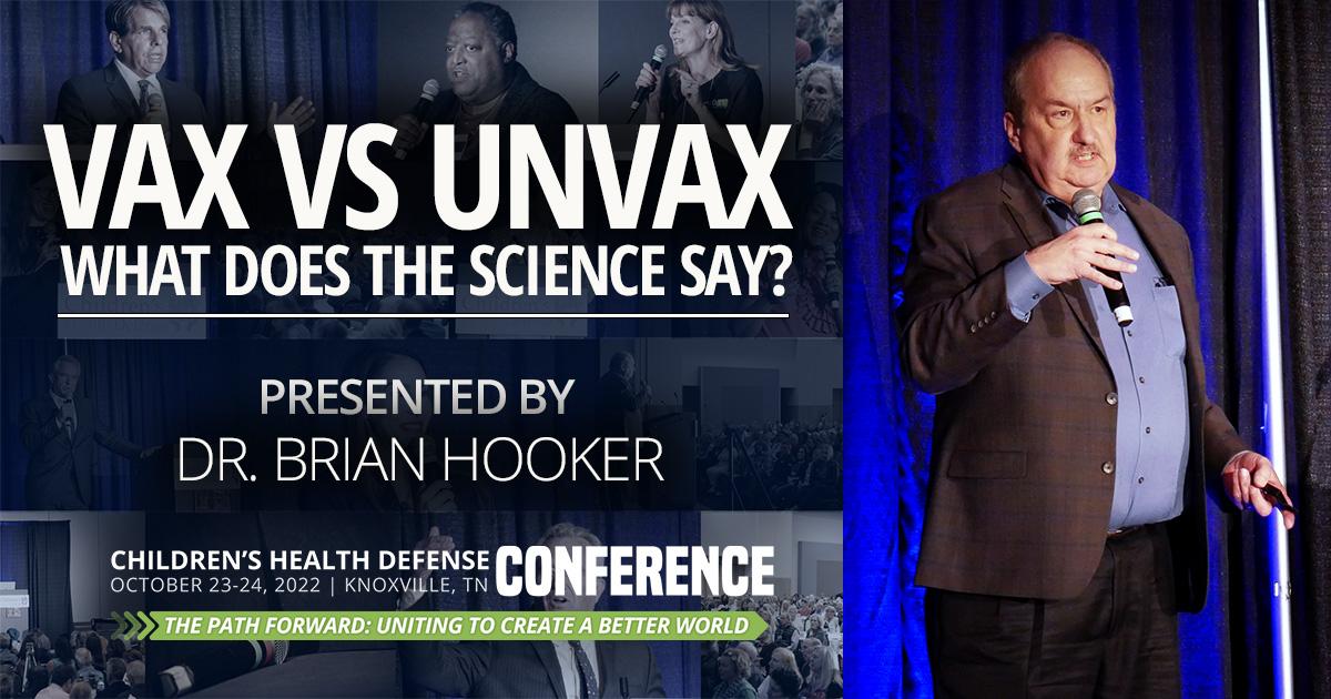 Vax vs. Unvax: What Does The Science Say? — Presentation by Brian Hooker, Ph.D.