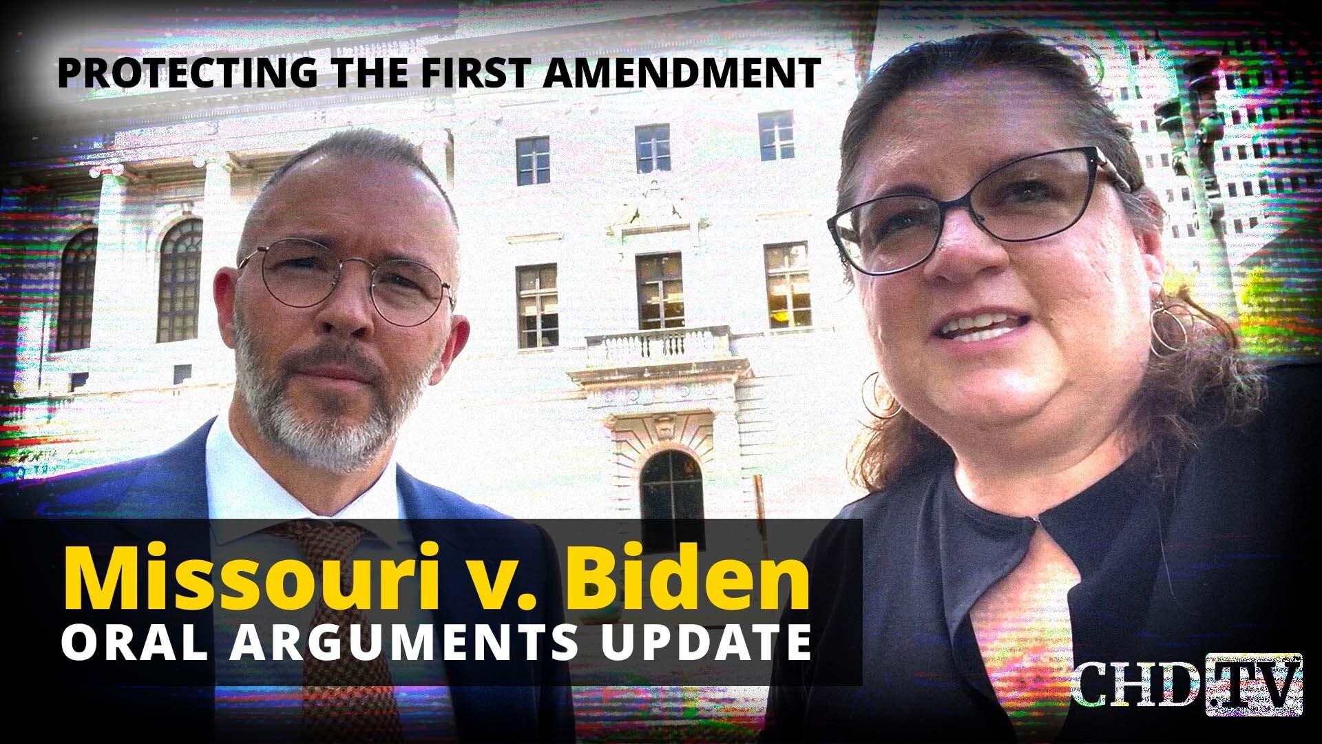 Protecting The First Amendment: Missouri v. Biden Oral Arguments Update