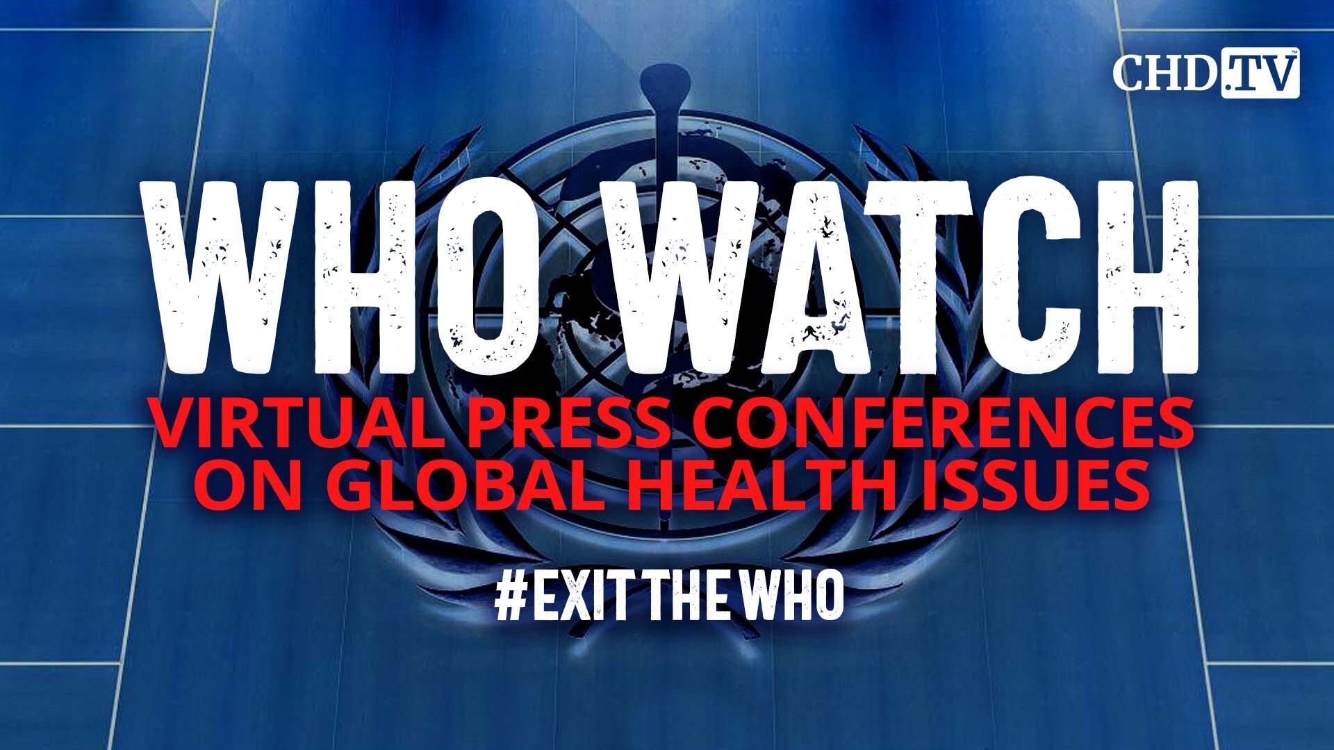 WHO WATCH: Virtual Press Conference on Global Health | Jun. 27
