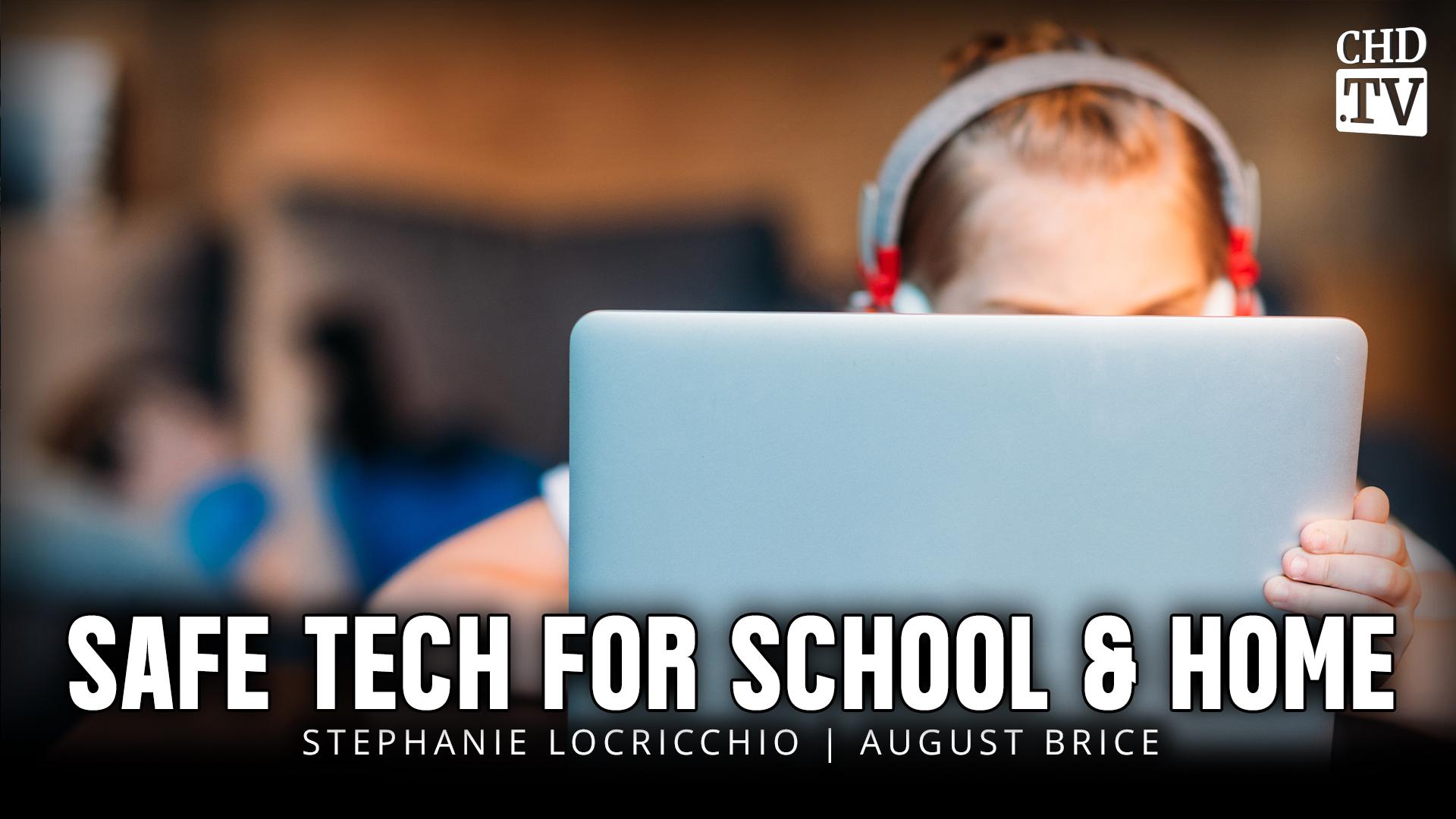 Safe Tech for School & Home